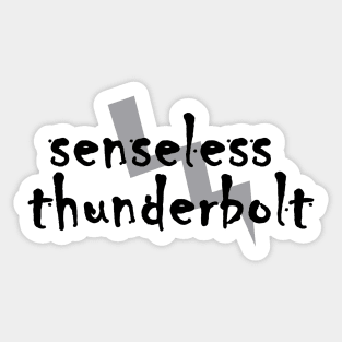 Senseless Thunderbolt Sticker